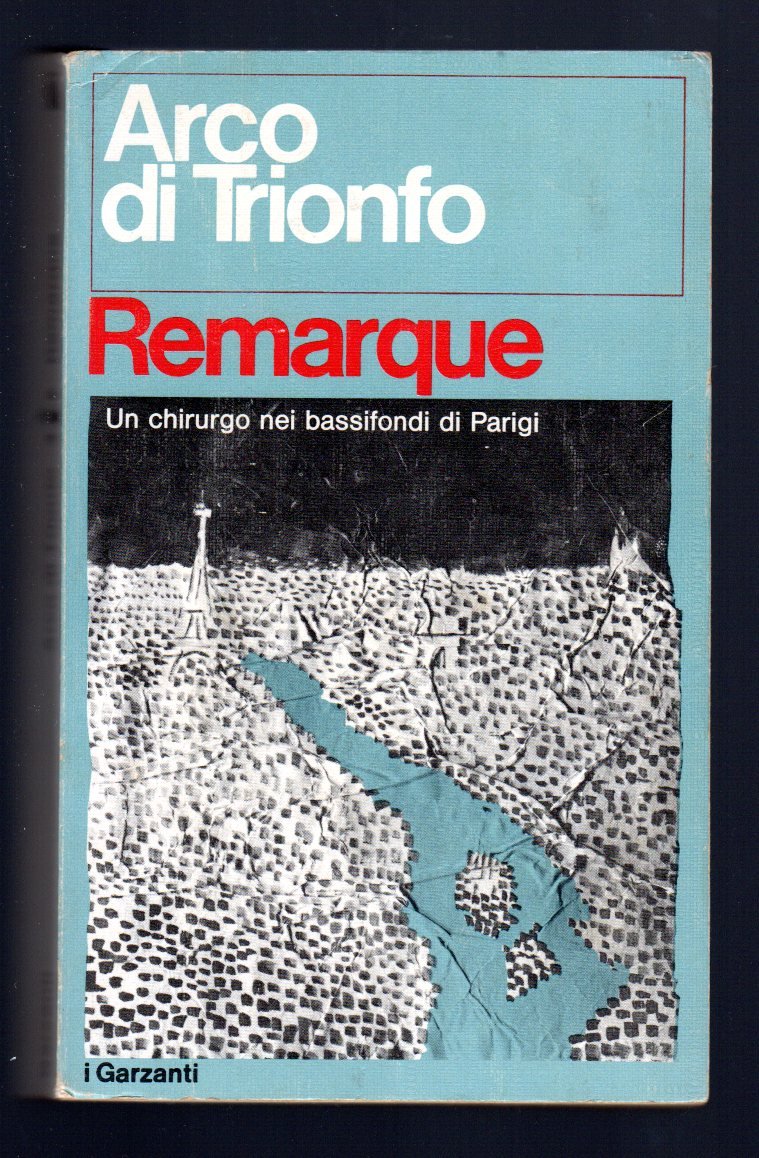 Arco di Trionfo Un chirurgo nei bassifondi di Parigi