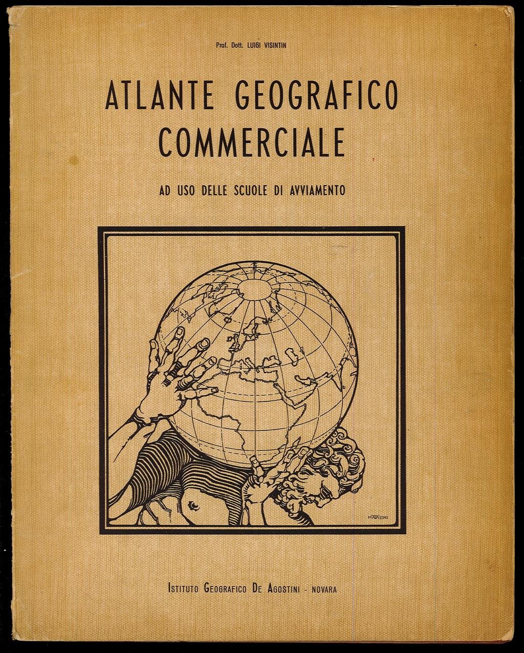 Atlante geografico commerciale ad uso delle scuole di avviamento