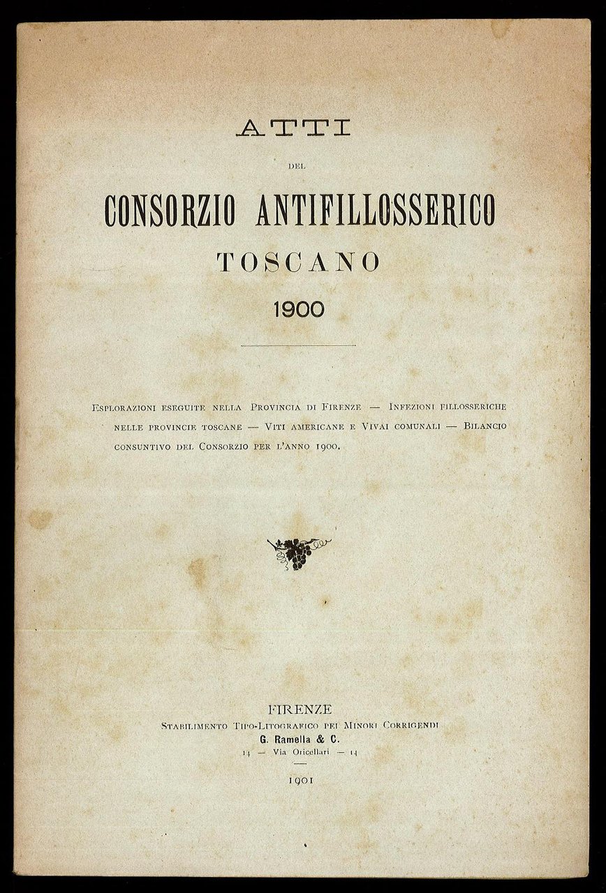 Atti del Consorzio antifillosserico toscano 1900