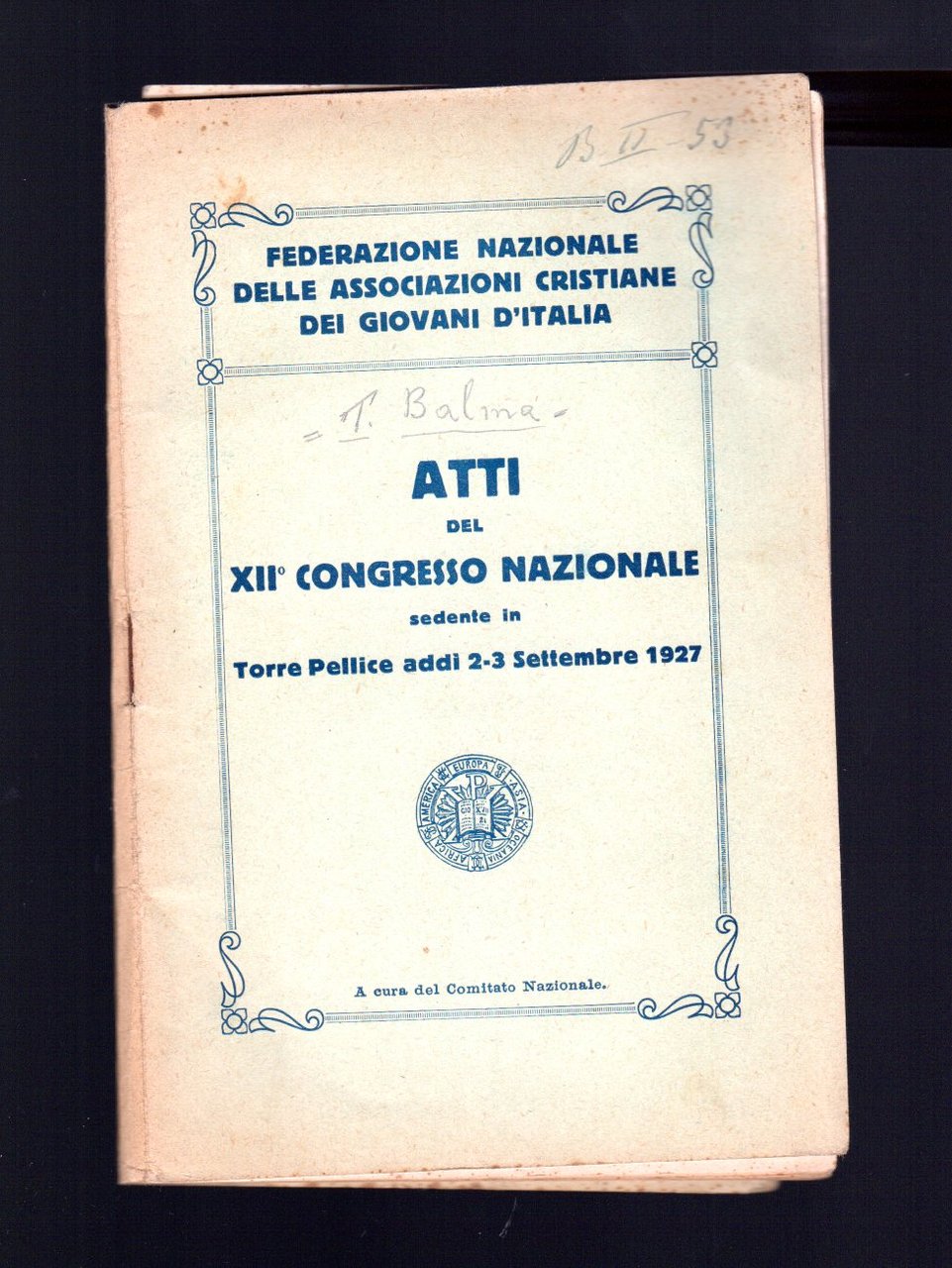 Atti del XII Congresso Nazionale Torre Pellice 2-3 settembre 1927
