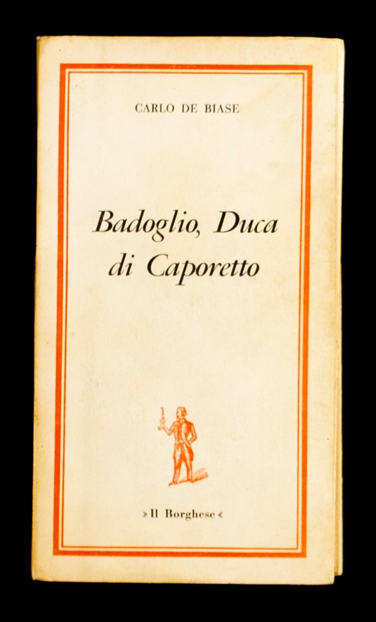 Badoglio duca di Caporetto