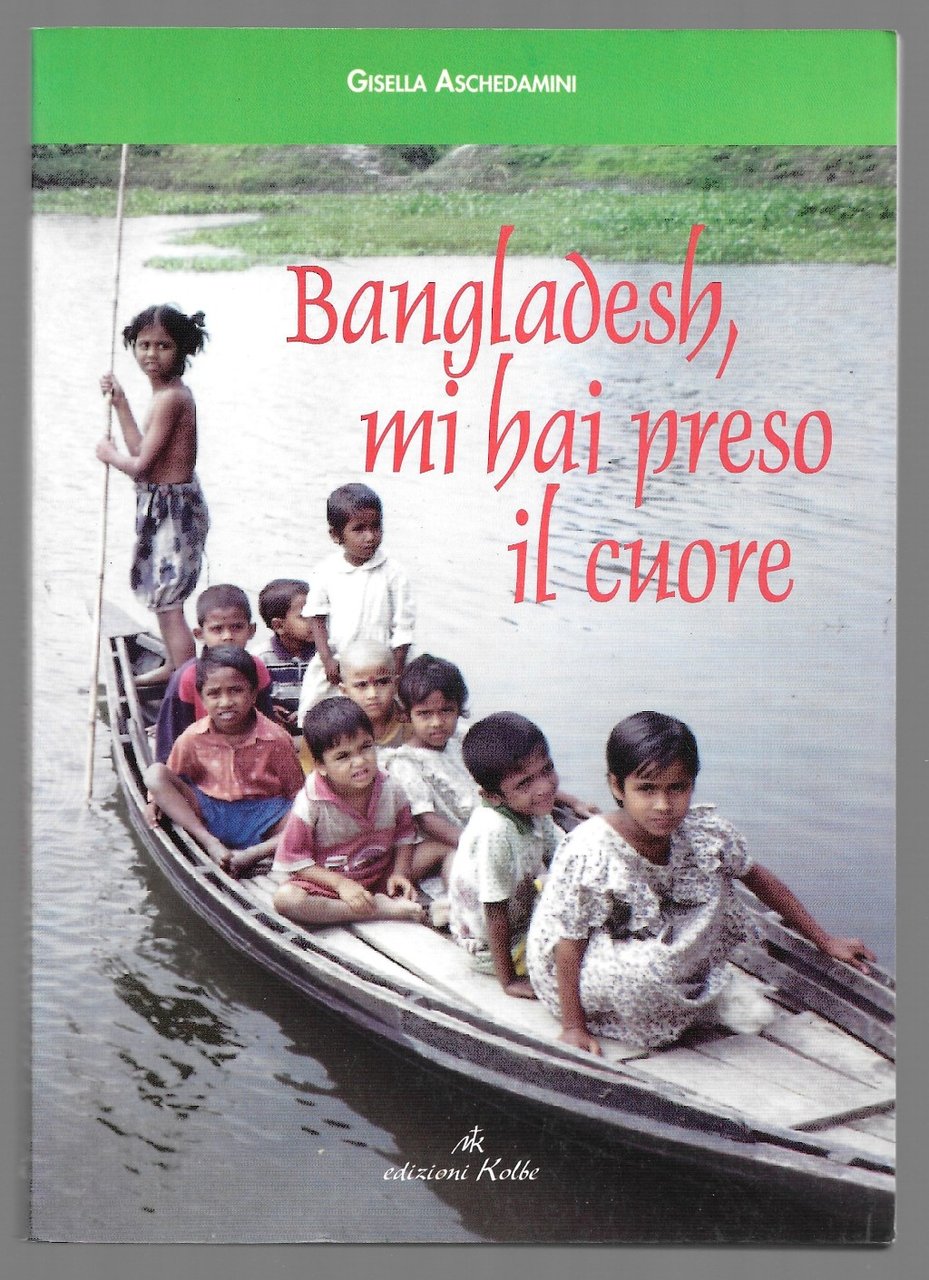 Bangladesh, mi hai preso il cuore