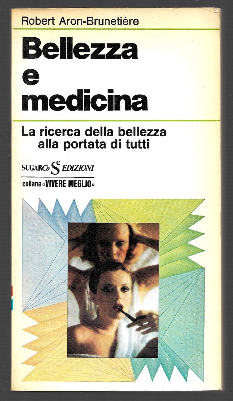 Bellezza e medicina - La ricerca della bellezza alla portata …