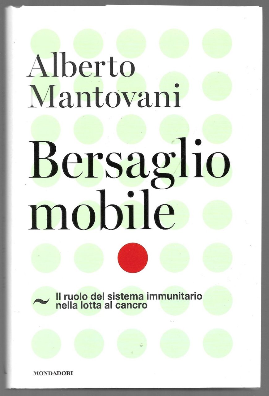 Bersaglio mobile – Il ruolo del sistema immunitario nella lotta …