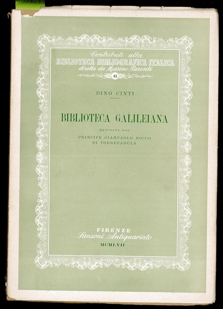 Biblioteca Galileiana raccolta dal principe Giampaolo Rocco di Torrepadula
