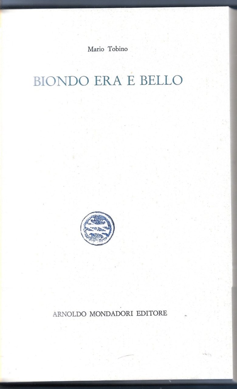 Biondo era e bello