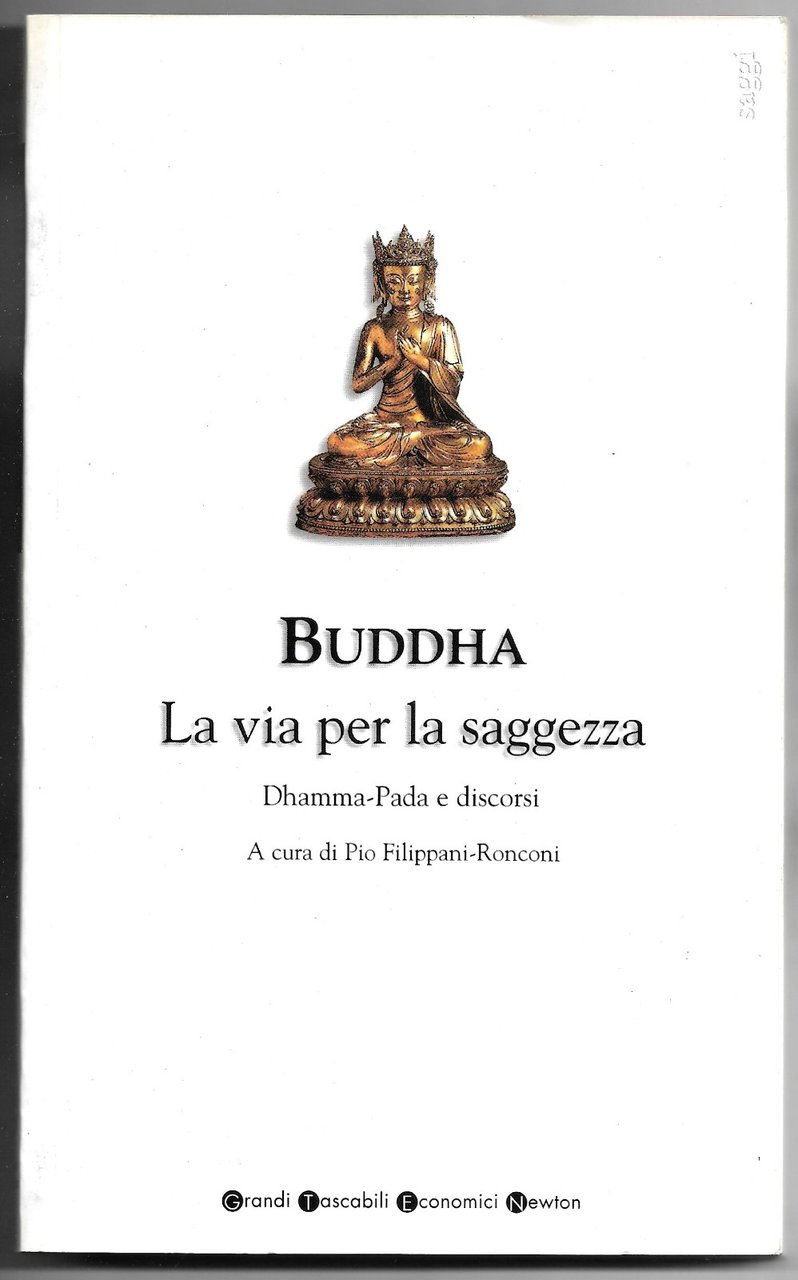 Buddha - La via per la saggezza - Dhamma-Pada e …
