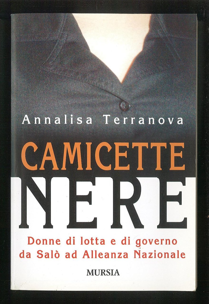Camicette nere – Donne di lotta e di governo da …