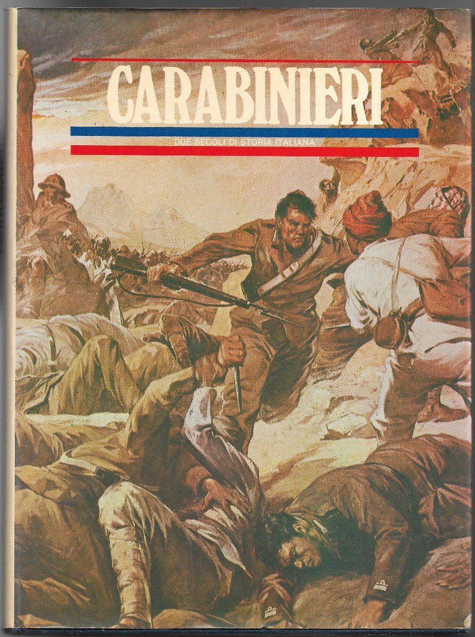Carabinieri - Due Secoli di storia italiana - Volume secondo