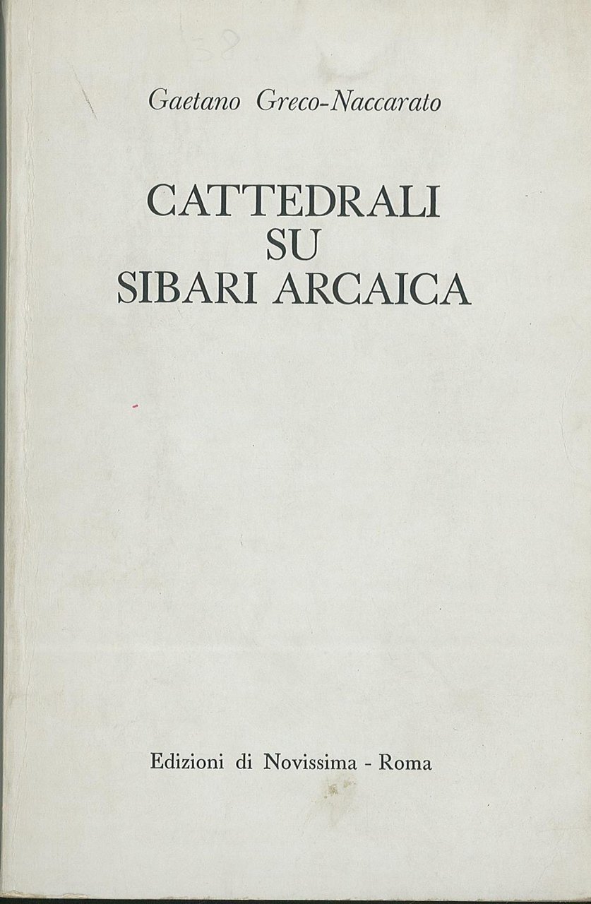 Cattedrali su Sibari arcaica