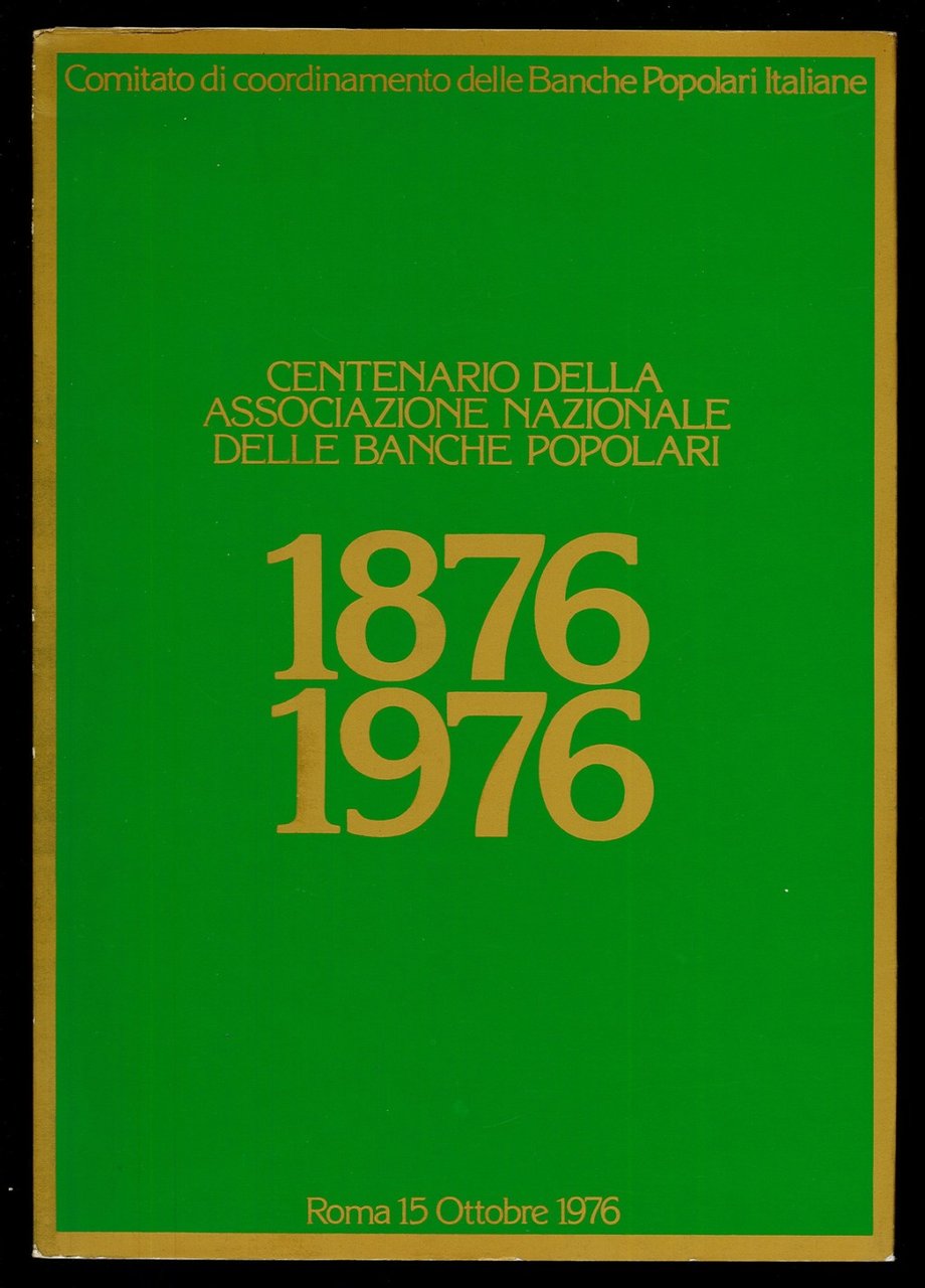 Centenario della Associazione Nazionale delle Banche Popolari 1876 - 1976 | Immagine principale