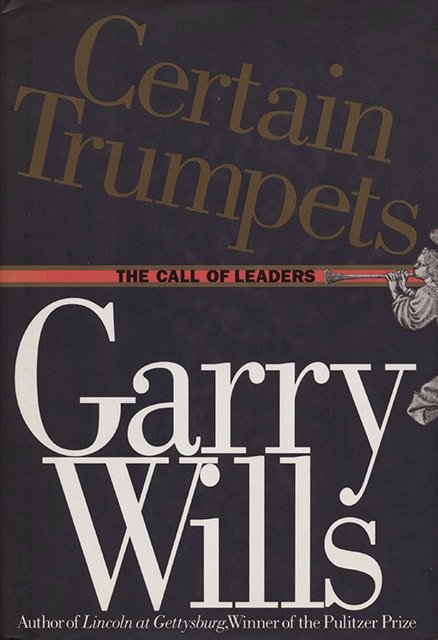 Certain Trumpets. The Call of Leaders