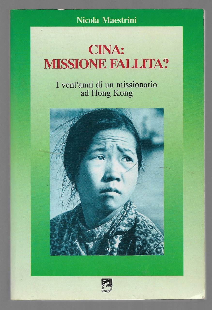 Cina: Missione fallita? – I vent’anni di un missionario ad …