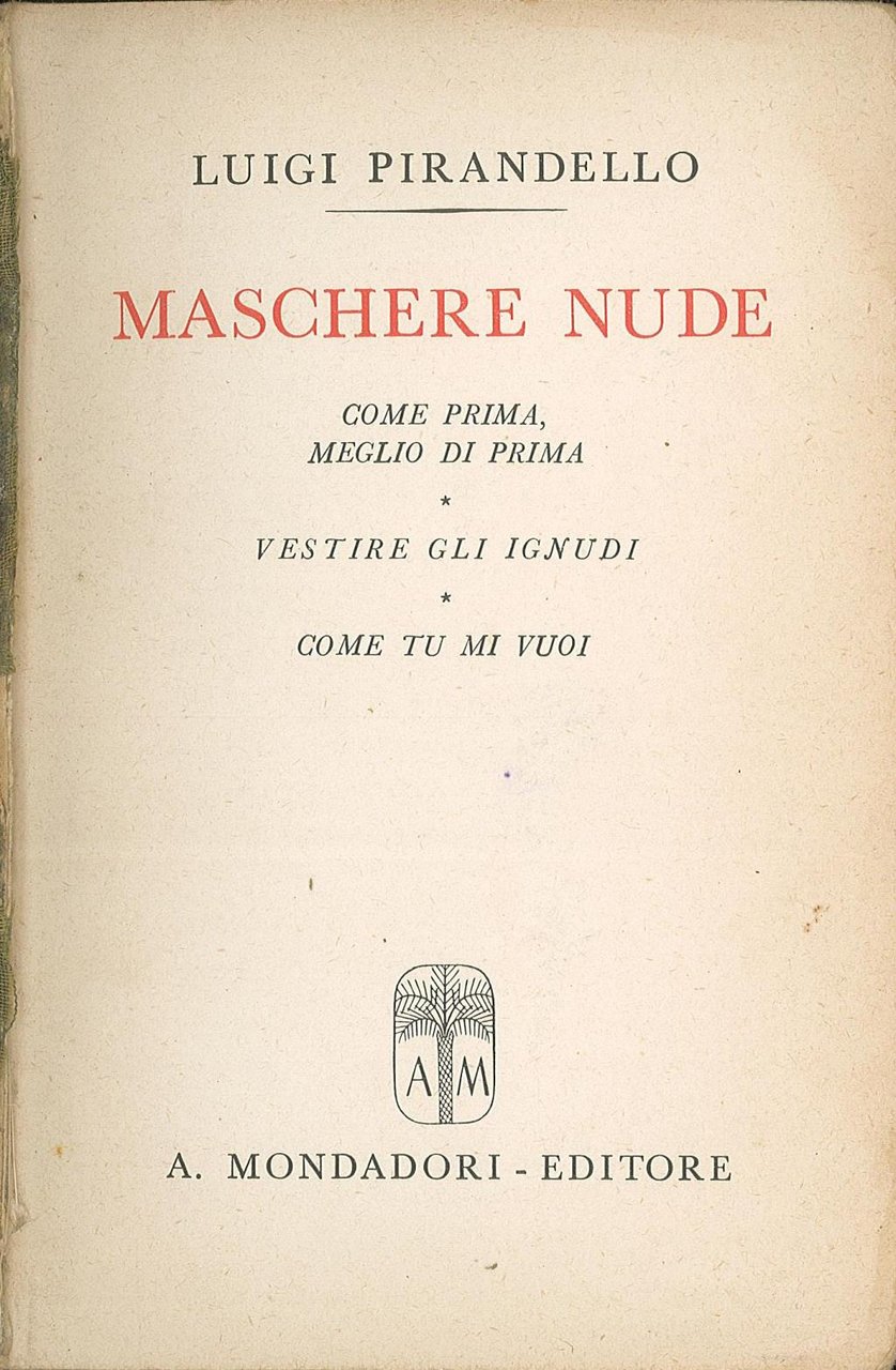 Come prima, meglio di prima, Vestire gli ignudi, Come tu …