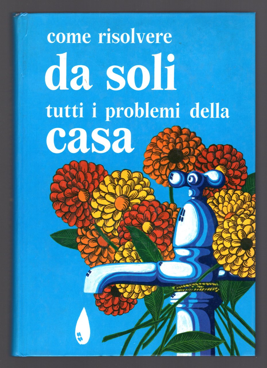 Come risolvere da soli tutti i problemi della casa | Immagine principale