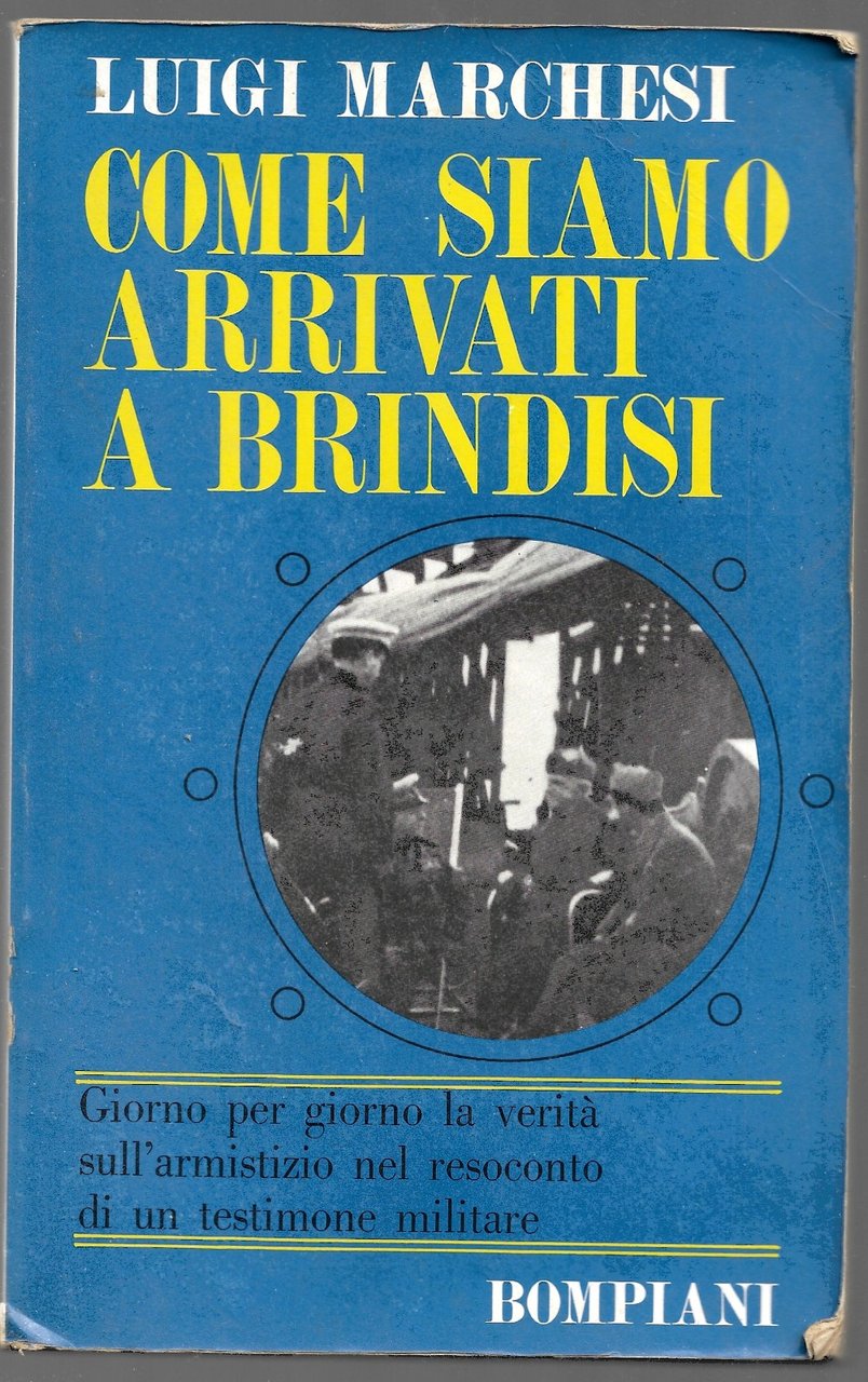 Come siamo arrivati a Brindisi - Giorno per giorno la …