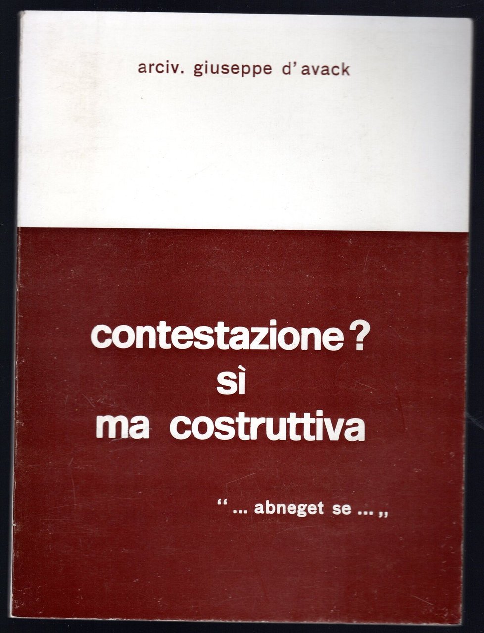 Contestazione? Si ma costruttiva