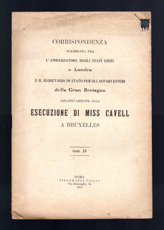 Corrispondenza scambiata fra l'Ambasciatore degli Stati Uniti a Londra e … | Immagine Gallery 1