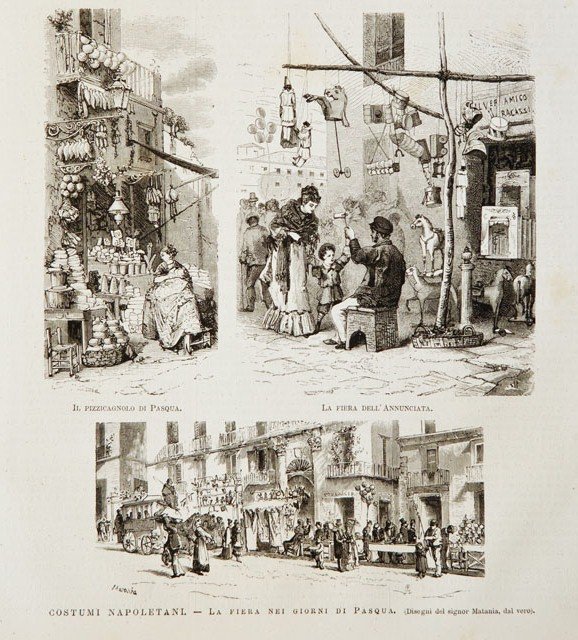 Costumi napoletani.- Il pizzicagnolo di Pasqua.- La fiera dell’Annunciata.- La …