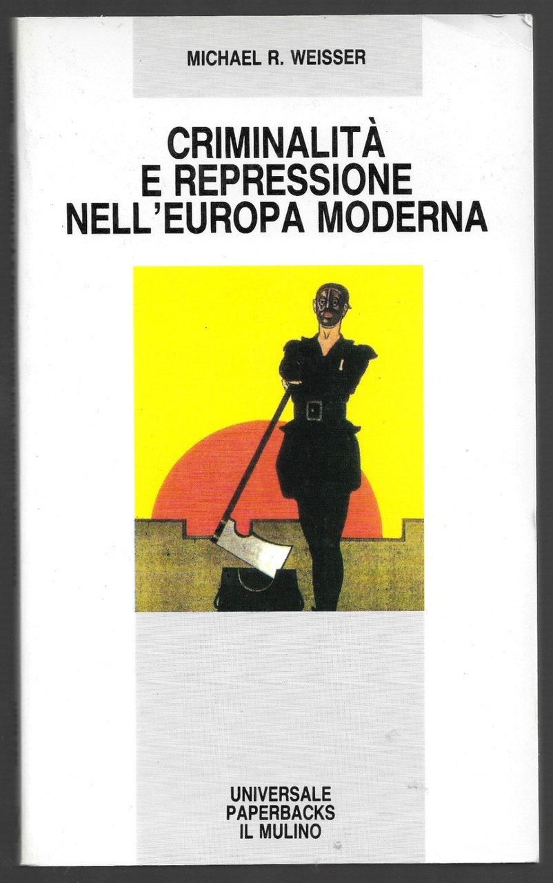 Criminalità e impressione nell’Europa moderna