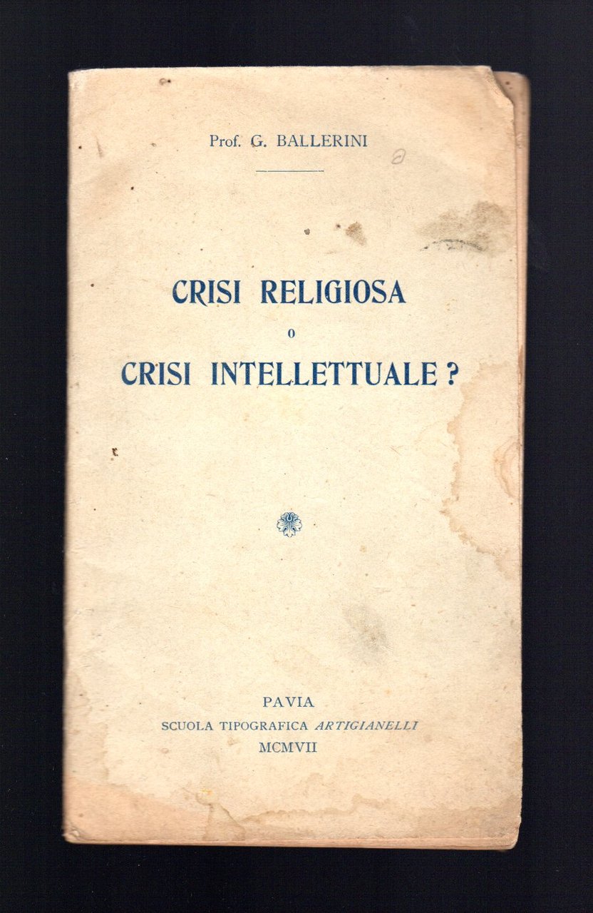 Crisi religiosa o crisi intellettuale?