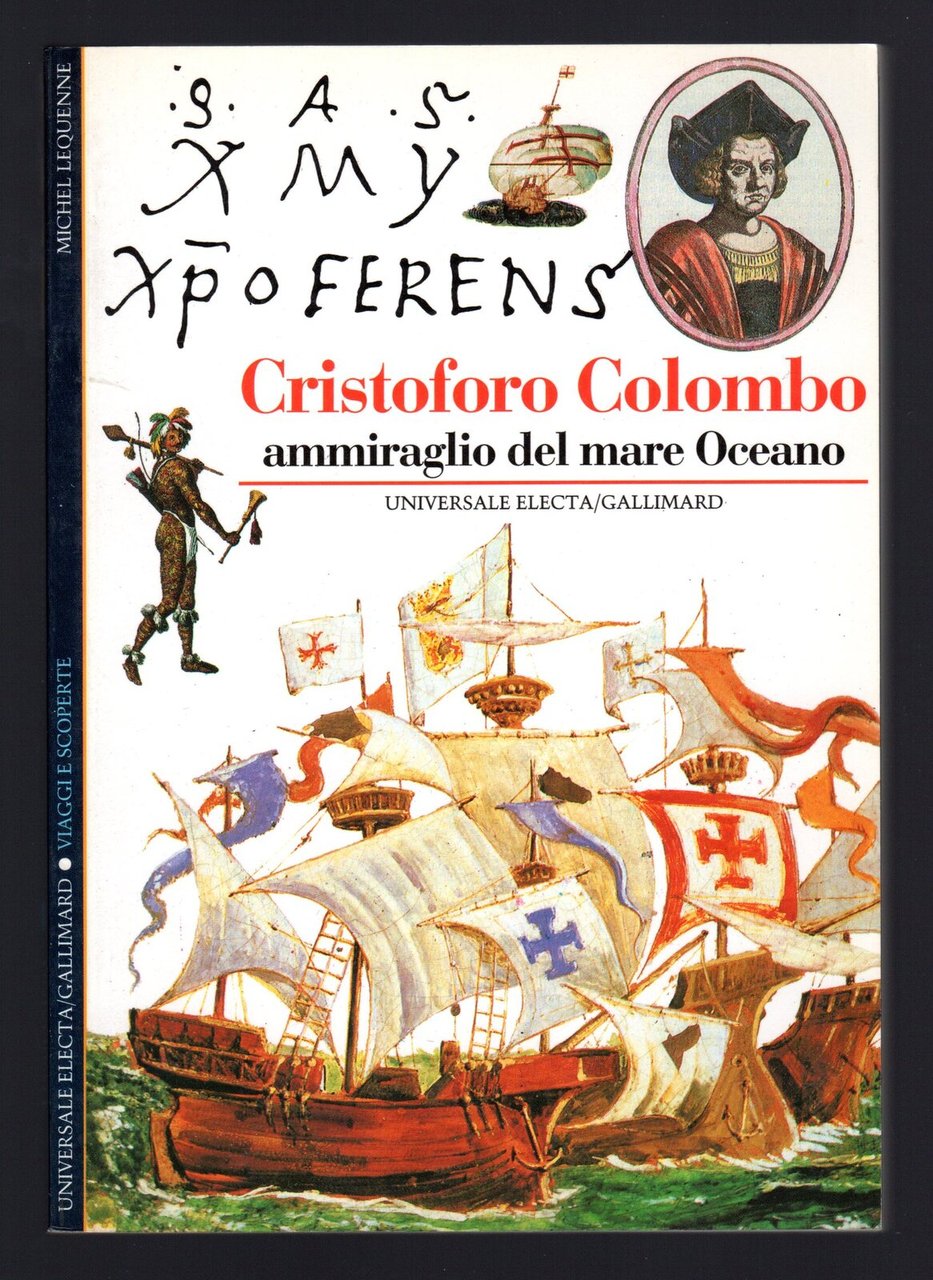 Cristoforo Colombo. Ammiraglio del mare oceano