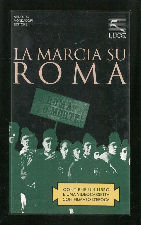 Cronaca e storia della marcia su Roma