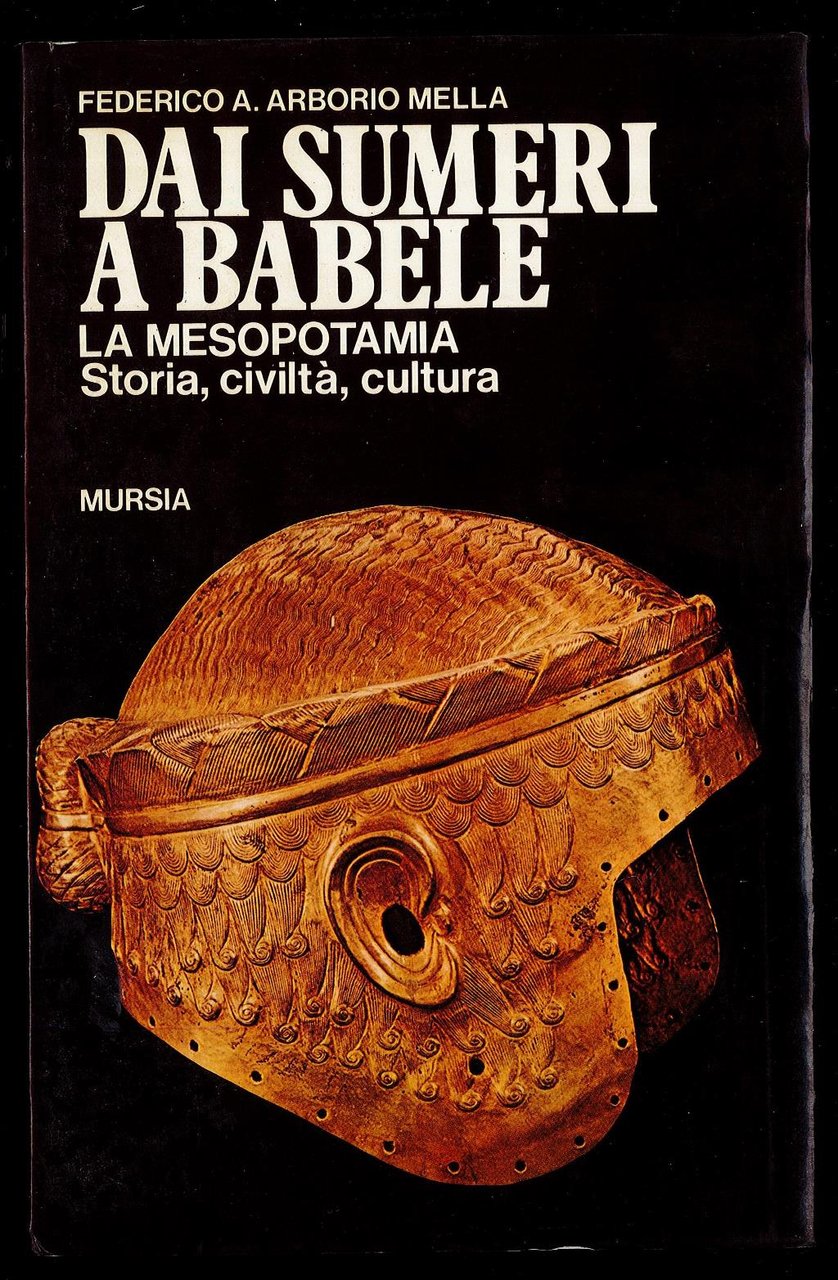 Dai Sumeri a Babele. La Mesopotamia, storia, civiltà, cultura | Immagine principale