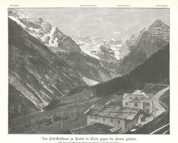 Das Post-Gasthaus zu Trafoi in Tirol, gegen die ferner gesehen