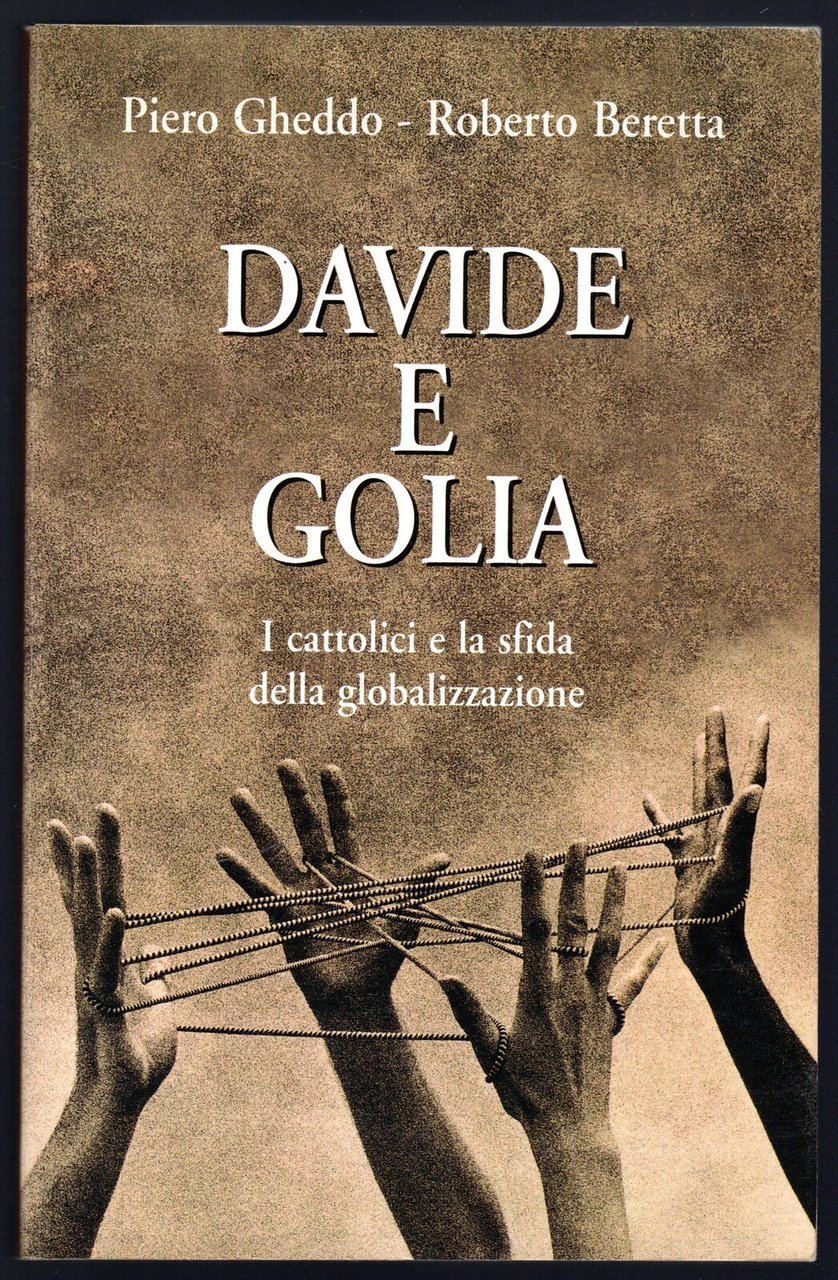 Davide e Golia. I cattolici e la sfida della globalizzazione | Immagine principale