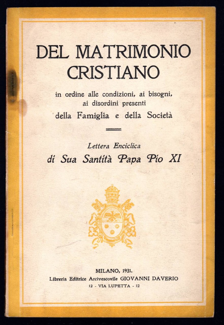Del matrimonio cristiano. In ordine alle condizioni, ai bisogni, ai …