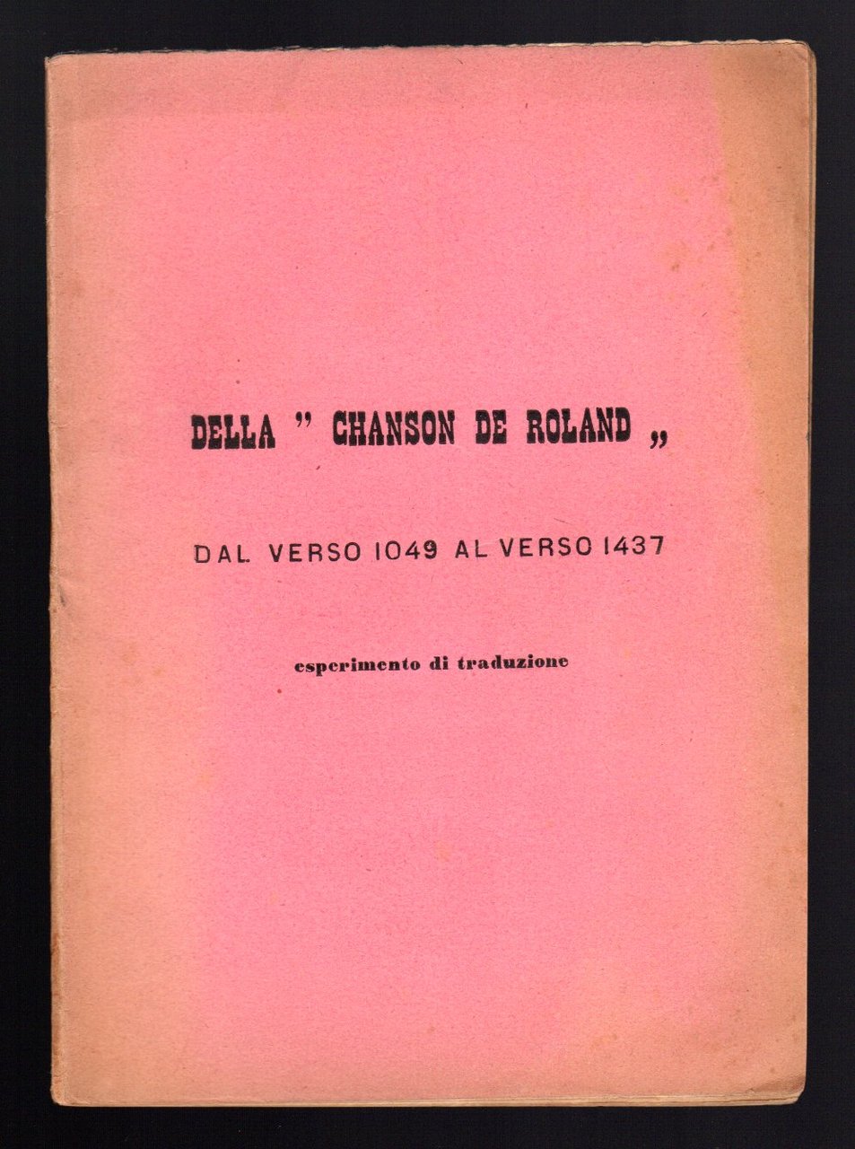 Della "Chanson de Roland" dal verso 1049 al verso 1437. …