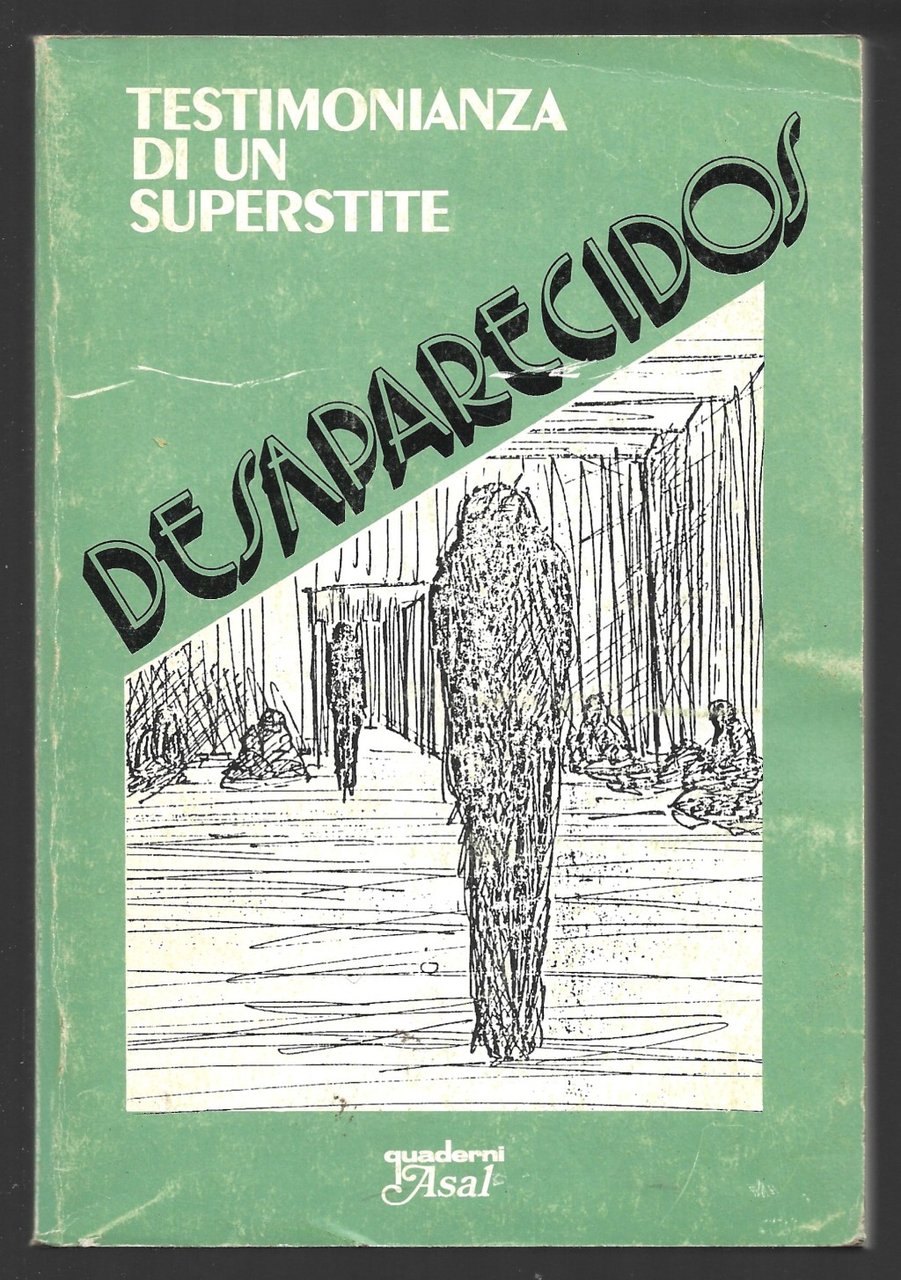 Desaparecidos - Testimonianza di un superstite