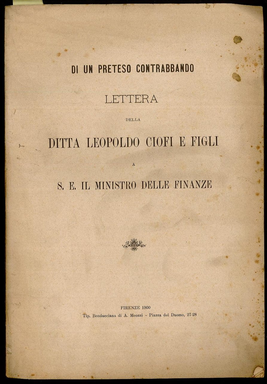 Di un preteso contrabbando, lettera della ditta Leopoldo Ciofi e …