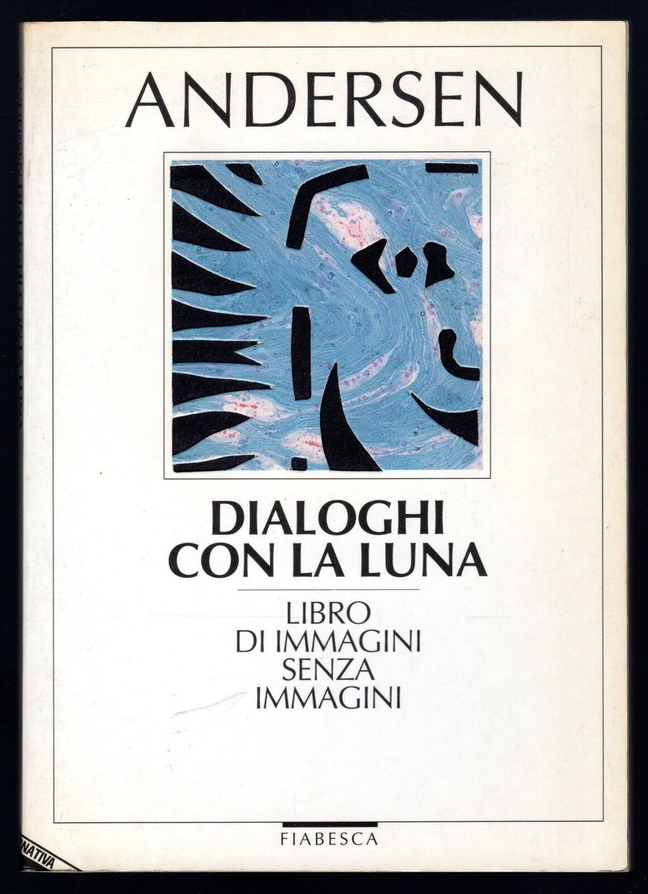 Dialoghi con la luna. Libro di immagini senza immagini