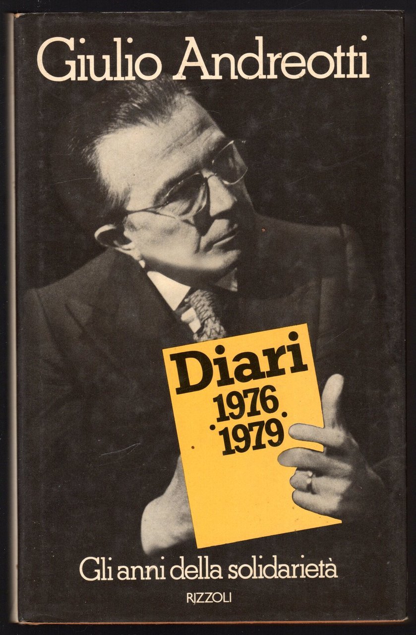 Diari 1976 1979. Gli anni della solidarietà