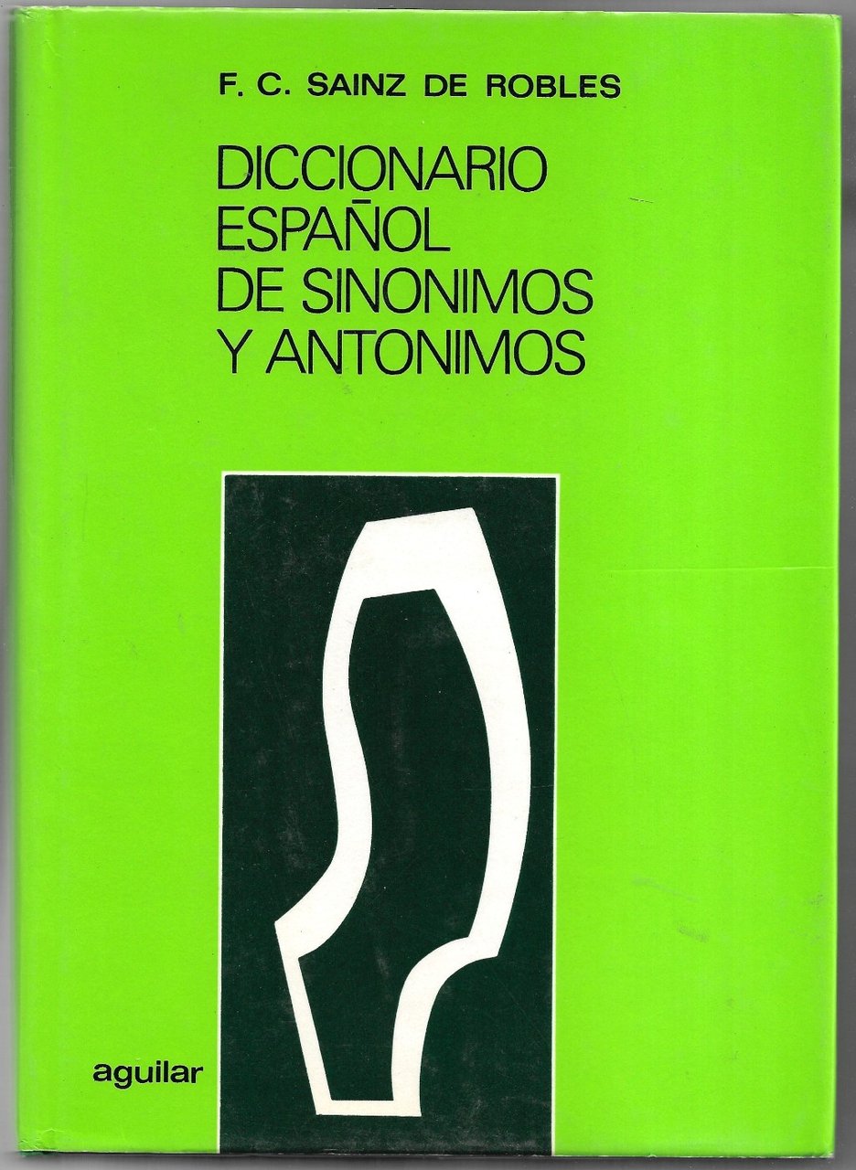 Diccionario espanol de sinonimos y antonimos
