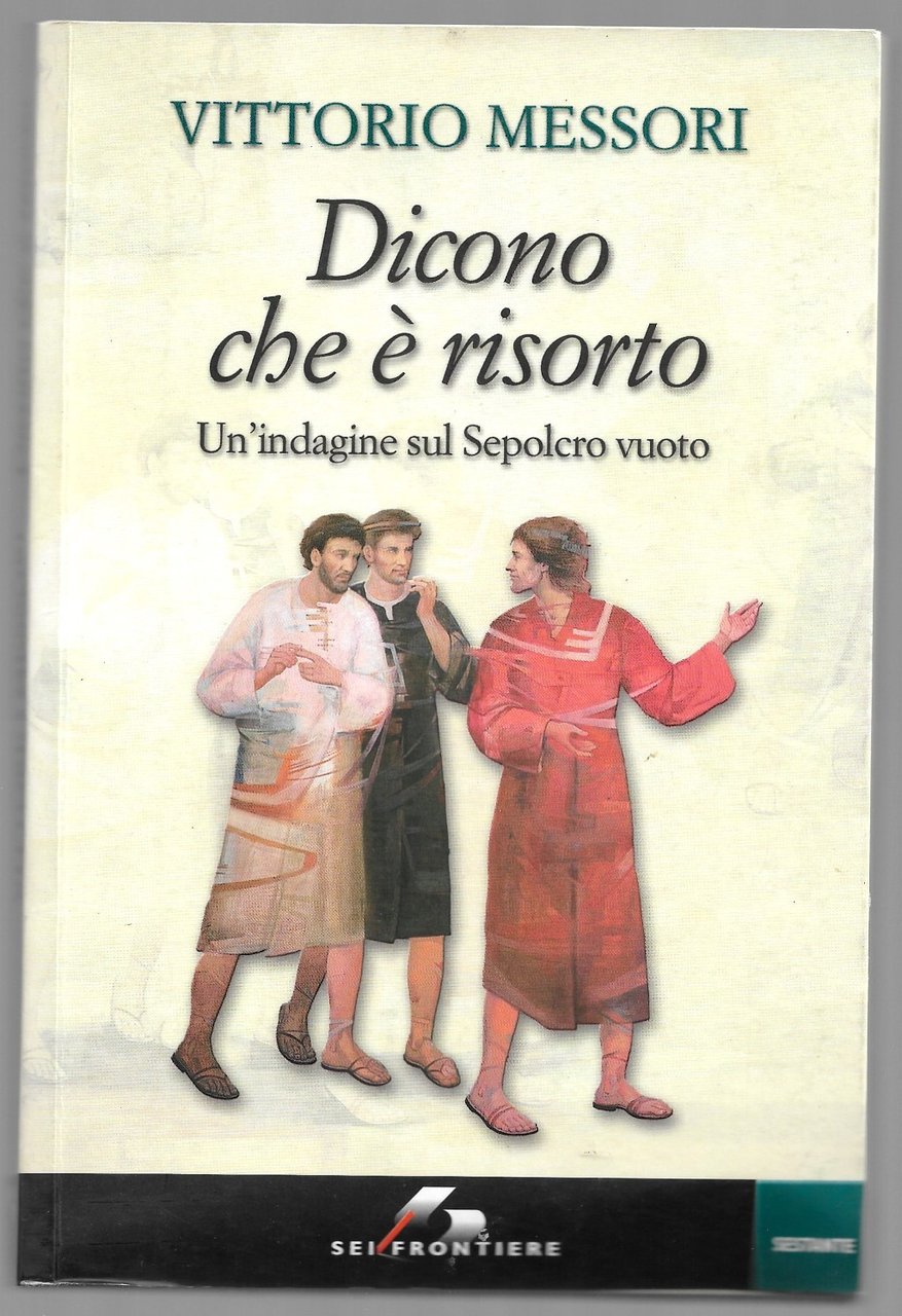 Dicono che è risorto – Un’ indagine sul Sepolcro vuoto