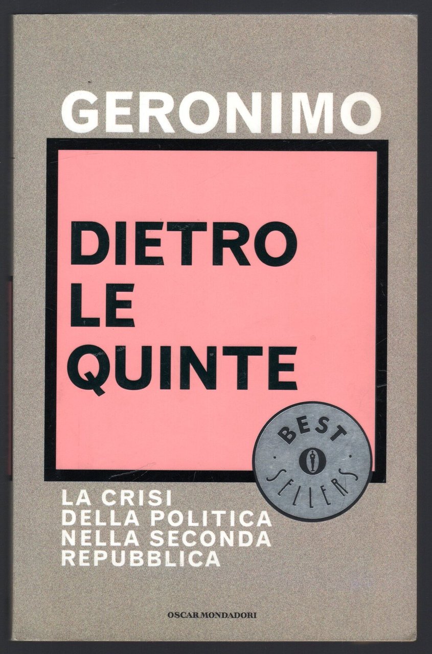 Dietro le quinte. La crisi della politica nella seconda repubblica