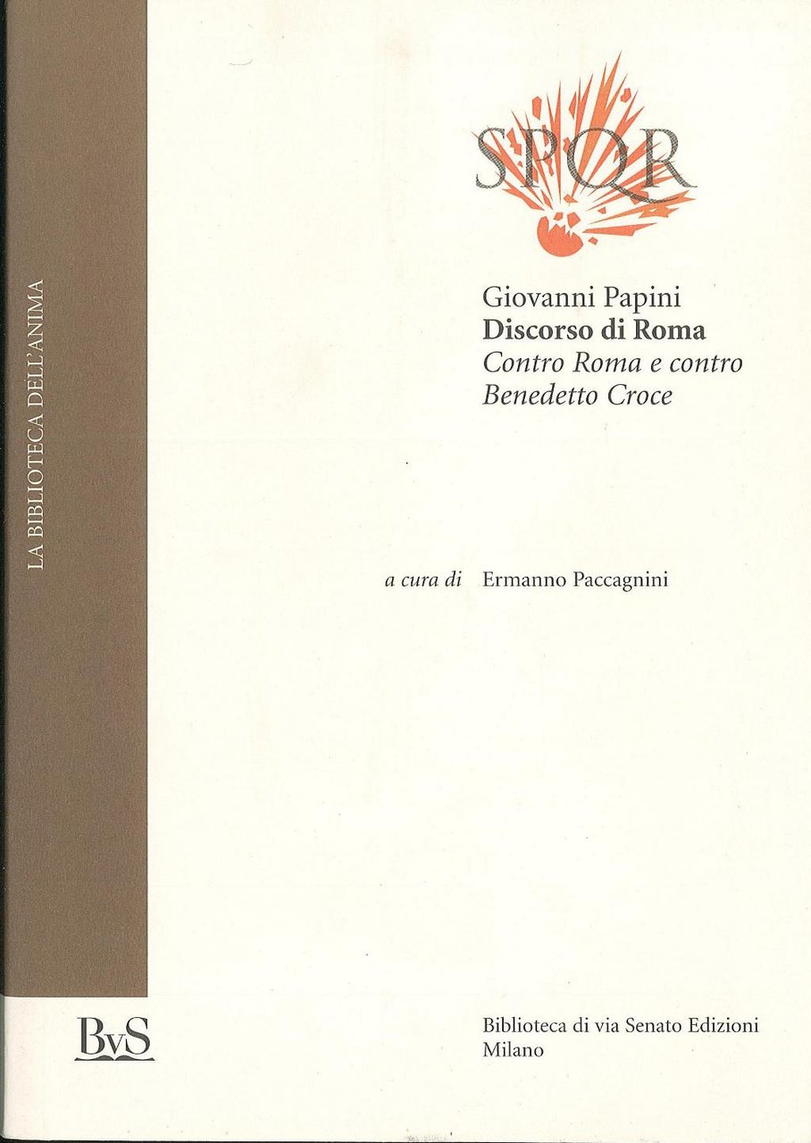 Discorso di Roma. Contro Roma e contro Benedetto Croce