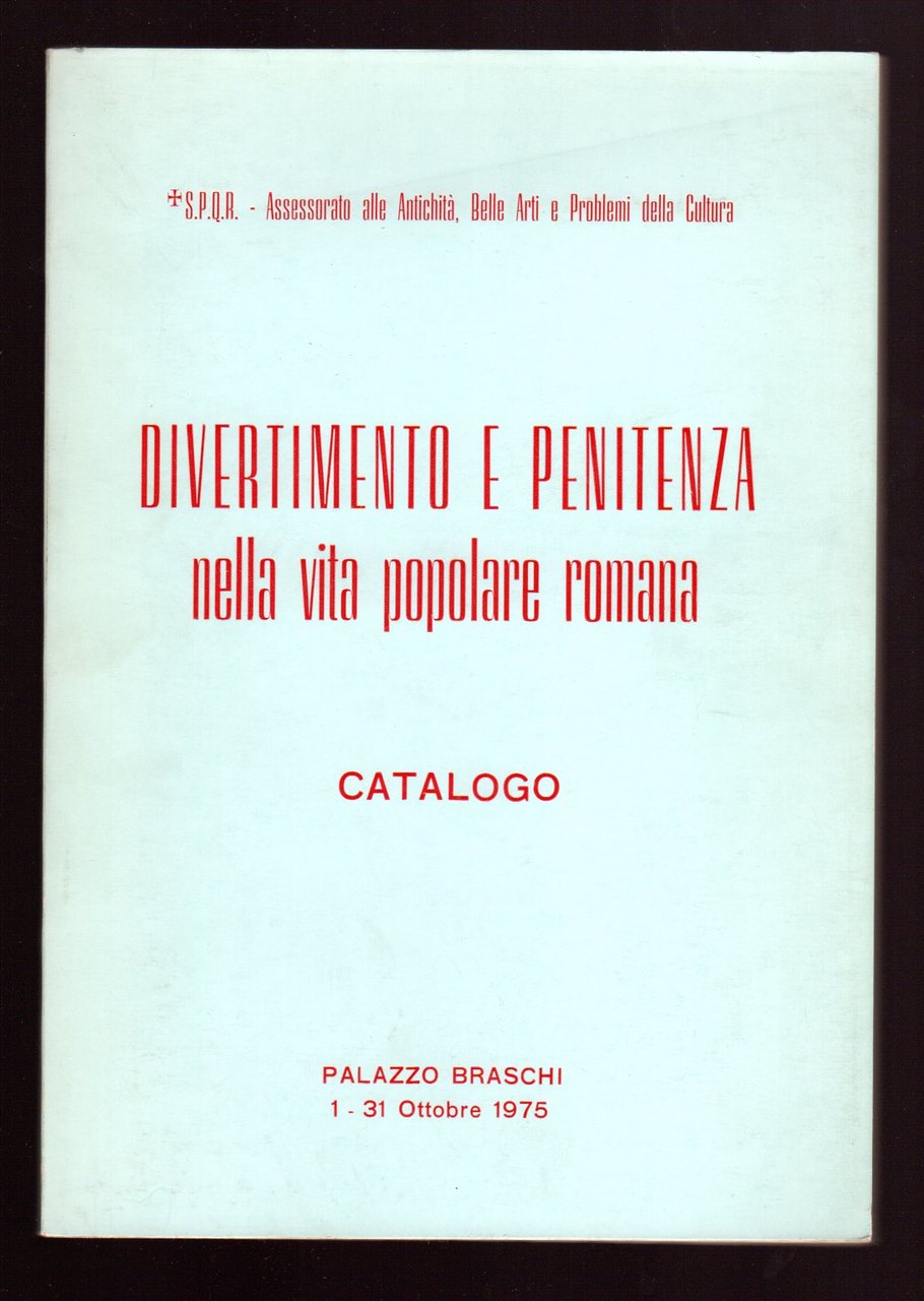 Divertimento e penitenza nella vita popolare romana