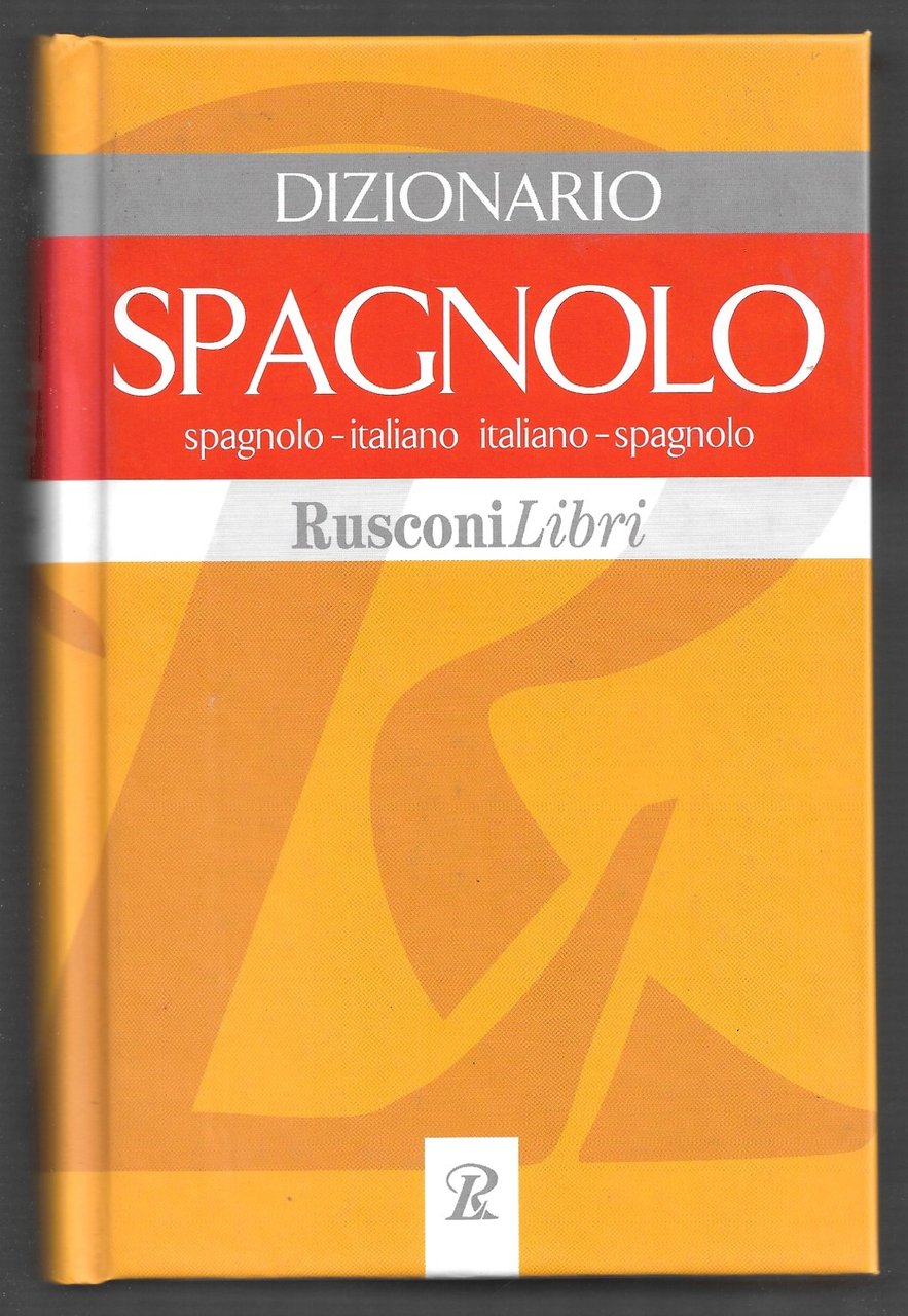 Dizionario Spagnolo - Spagnolo-italiano italiano-spagnolo