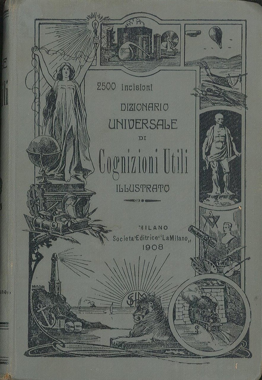 Dizionario universale illustrato di Cognizioni Utili