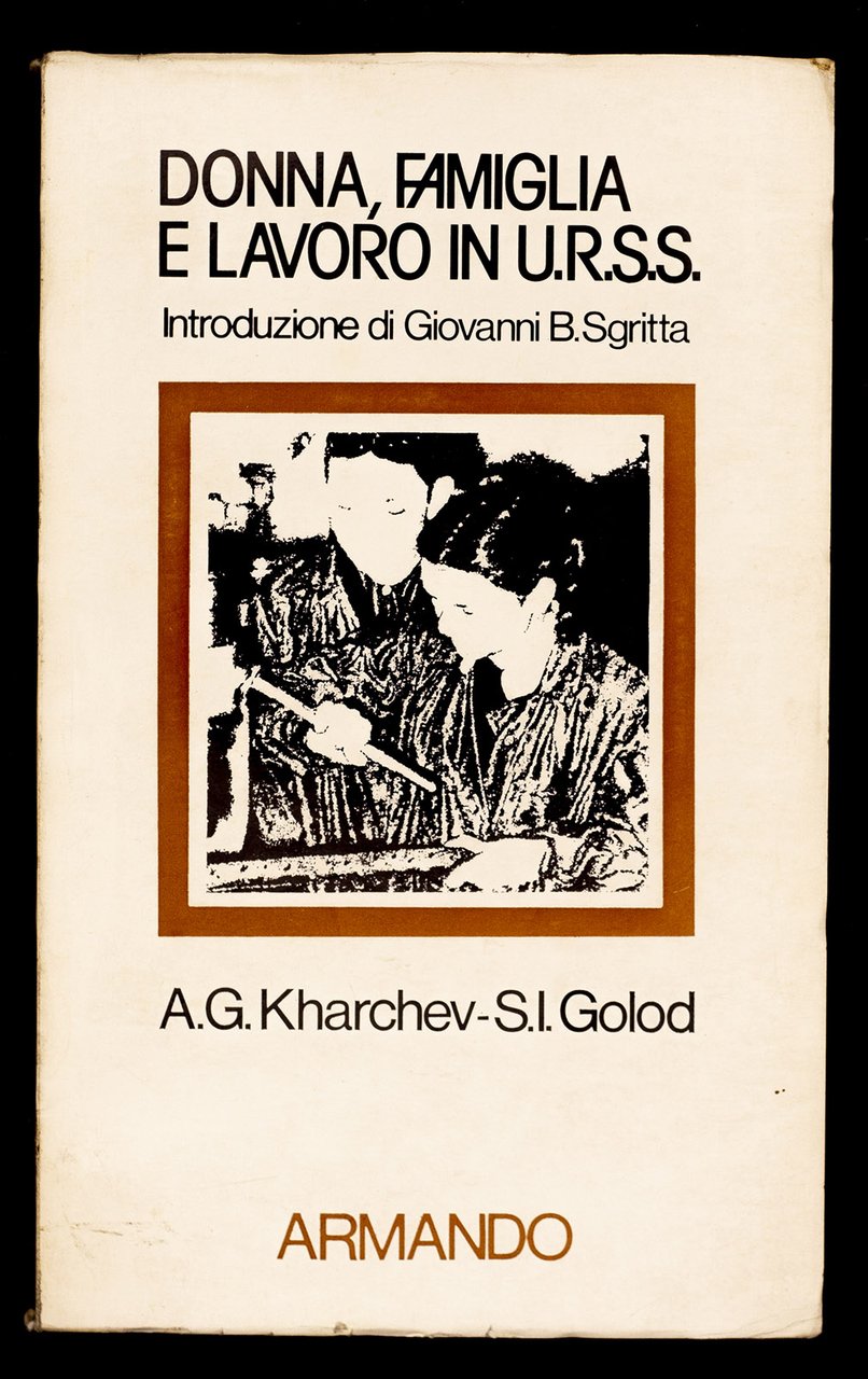 Donna, famiglia e lavoro in U.R.S.S.