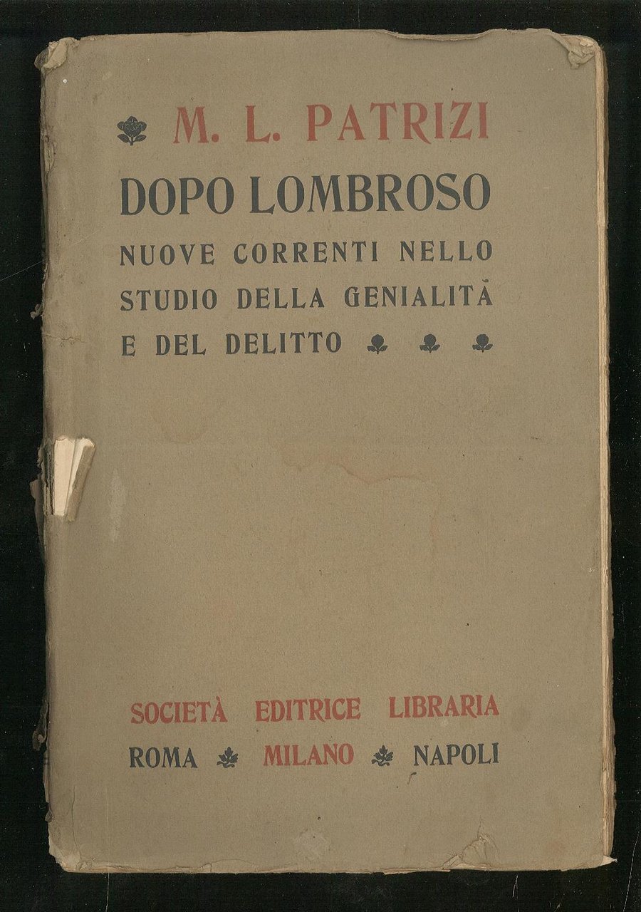 Dopo Lombroso – Nuove correnti nello studio della genialità