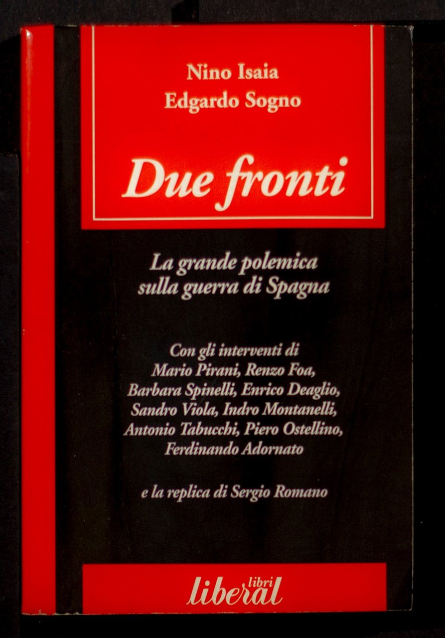 Due fronti – La grande polemica sulla guerra di Spagna