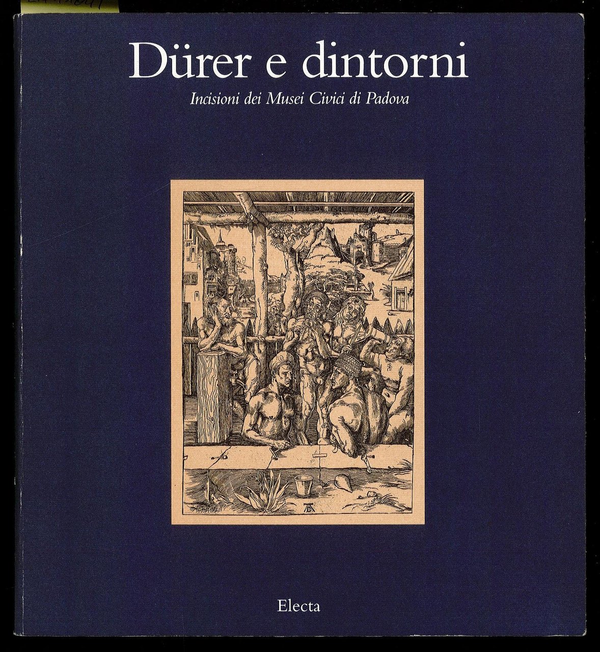 Durer e dintorni - Incisioni dei Musei Civici di Padova