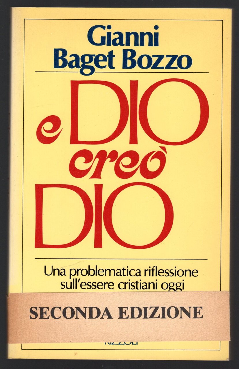 E Dio creò Dio. Una problematica riflessione sull'essere cristiani oggi