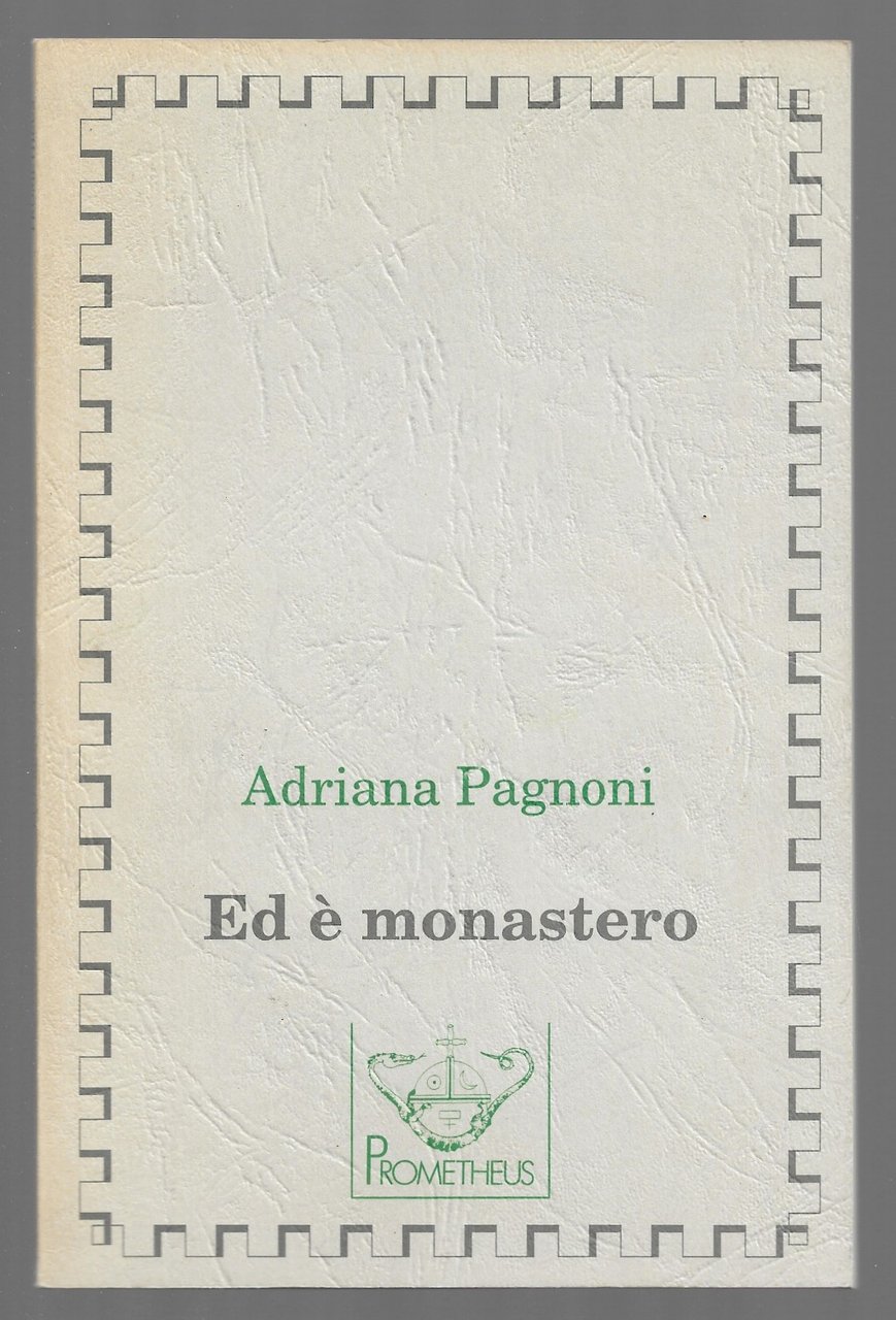 Ed è monastero