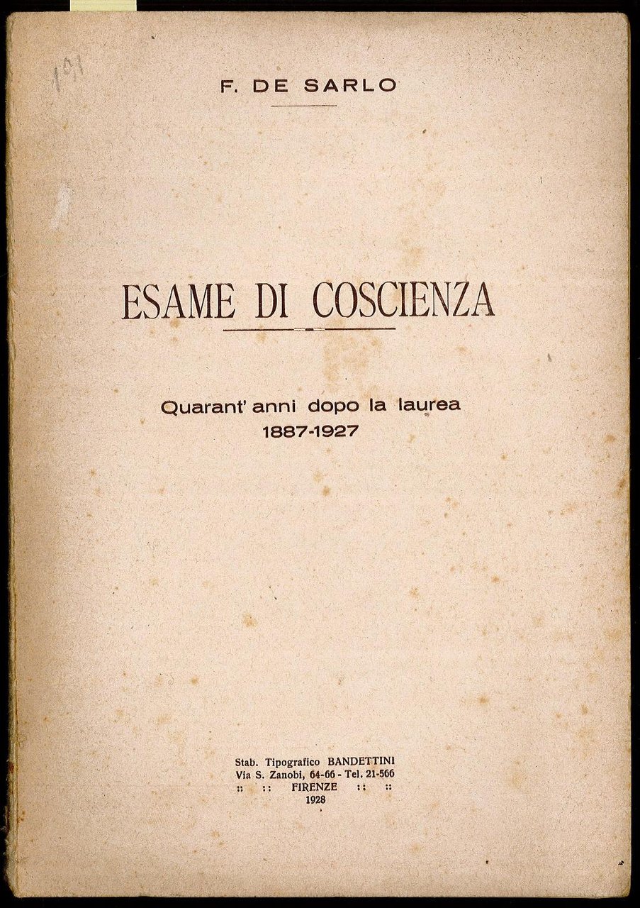 Esame di Coscienza. Quarant’anni dopo la laurea 1887-1927